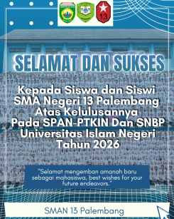Siswa siswi SMAN 13 Palembang yang lulus SPAN-PTKIN dan SNBP Universitas Islam Negeri (UIN) Tahun 2026